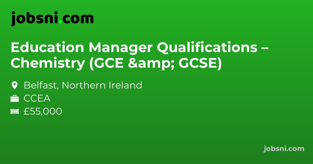 Education Manager Qualifications – Chemistry (GCE & GCSE)