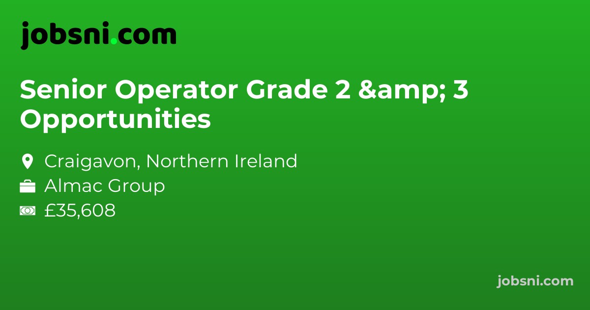 Senior Operator Grade 2 & 3 Opportunities