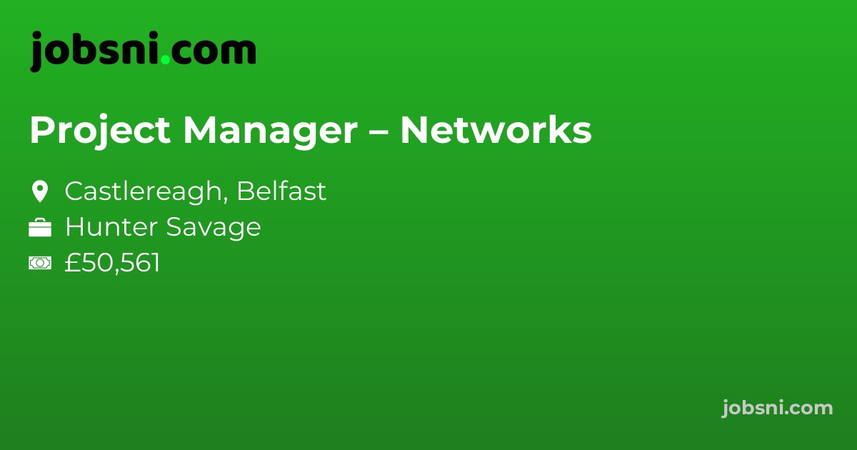 Project Manager – Networks