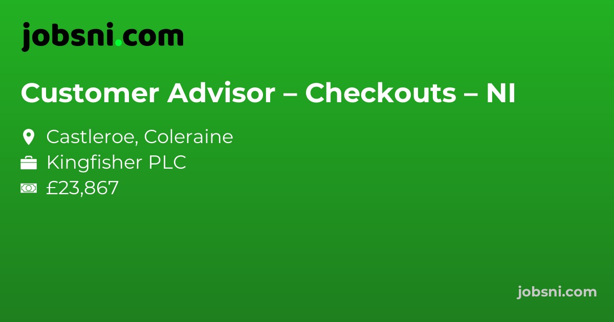 Customer Advisor – Checkouts – NI