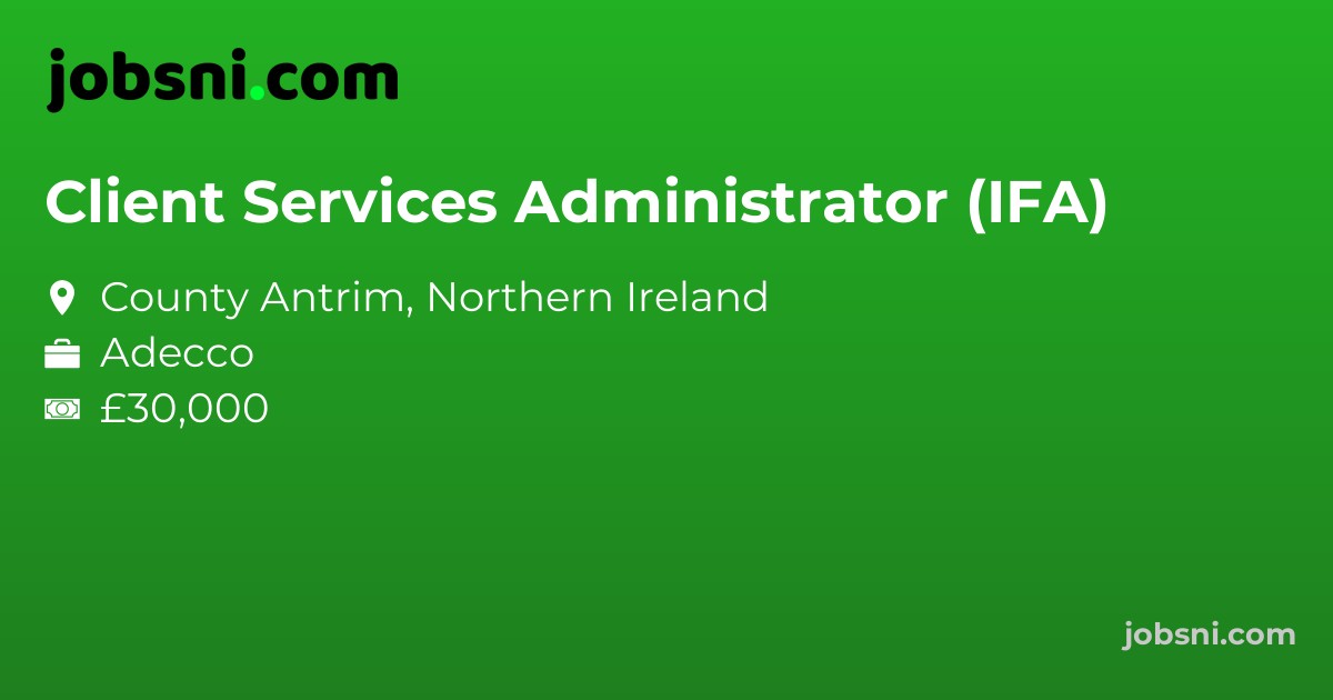 Client Services Administrator (IFA)