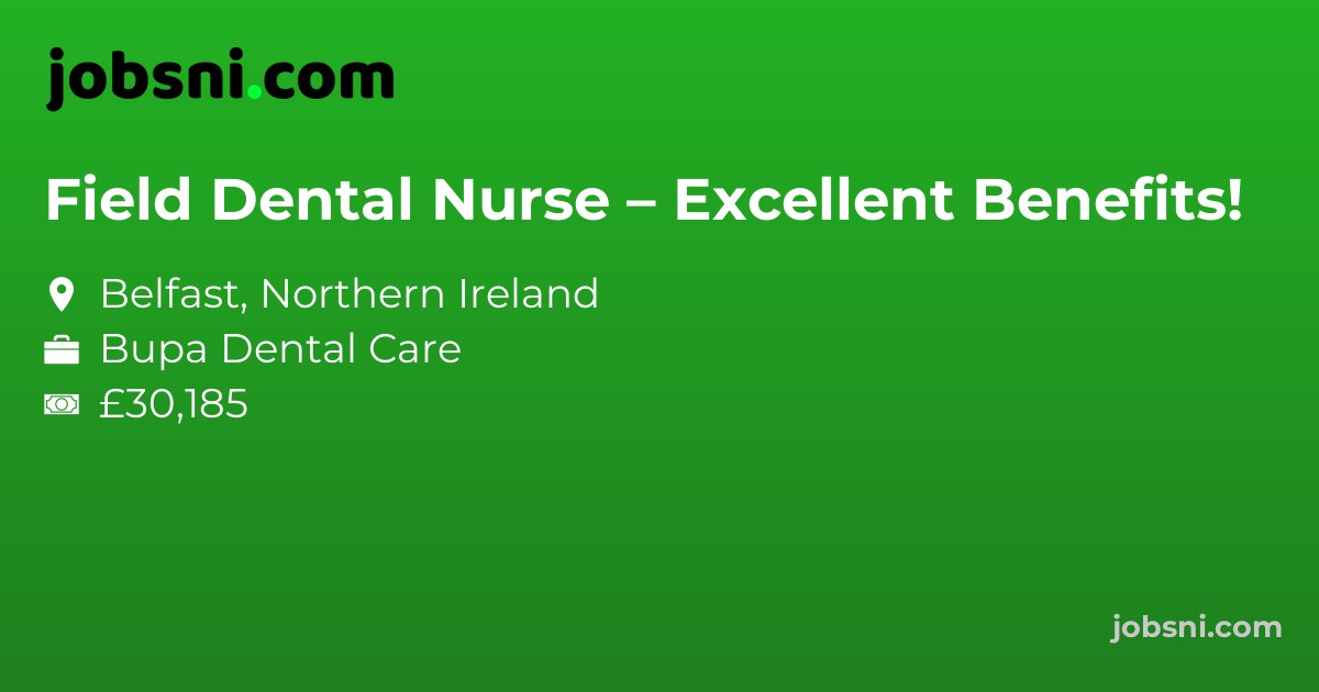 Field Dental Nurse – Excellent Benefits!