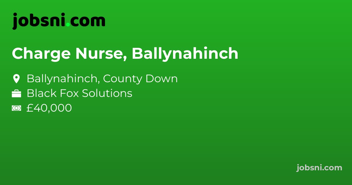 Charge Nurse, Ballynahinch