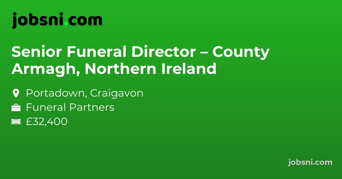 Senior Funeral Director – County Armagh, Northern Ireland