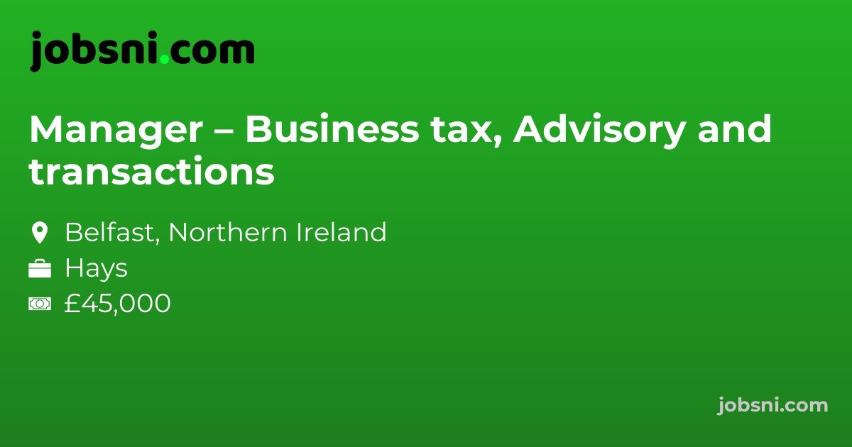 Manager – Business tax, Advisory and transactions