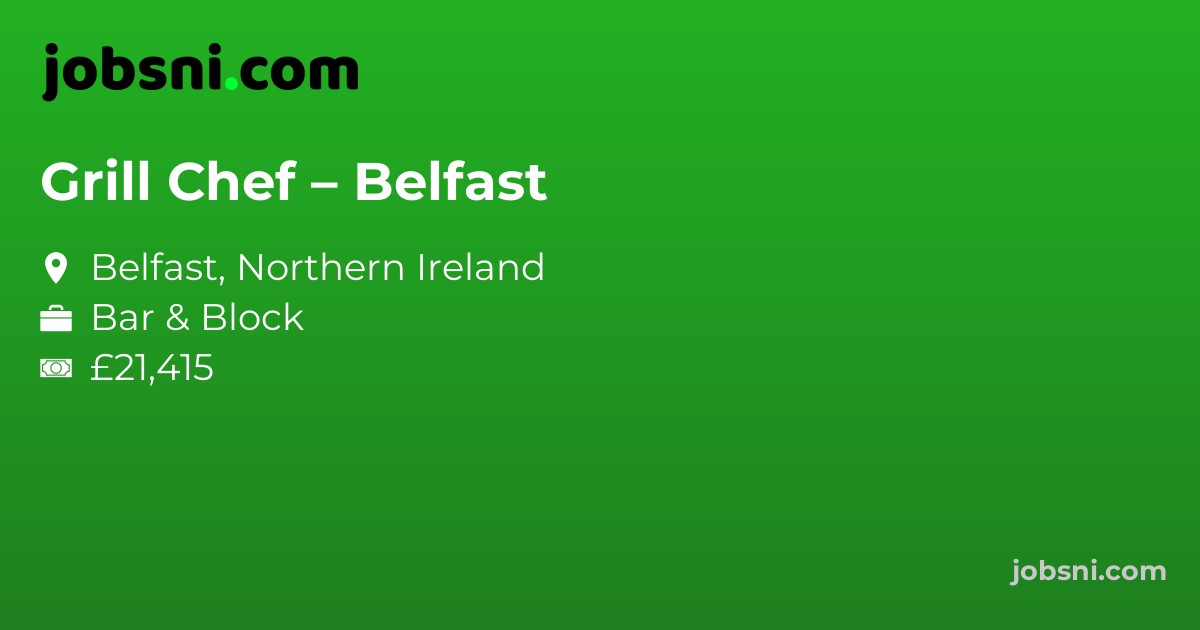 Grill Chef – Belfast