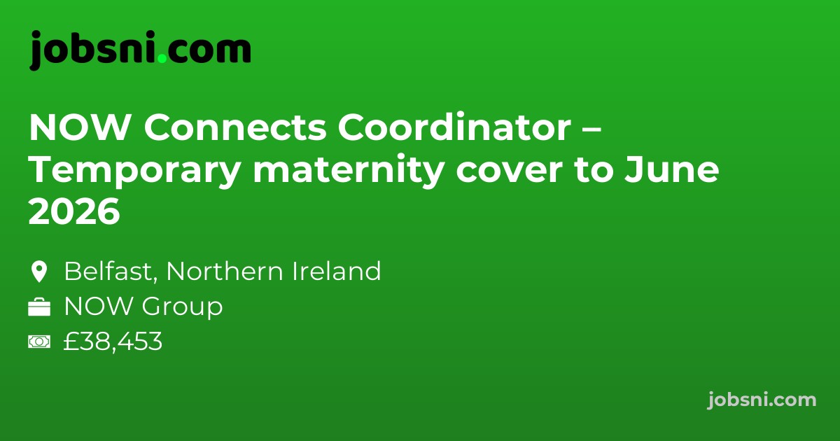 NOW Connects Coordinator – Temporary maternity cover to June 2026