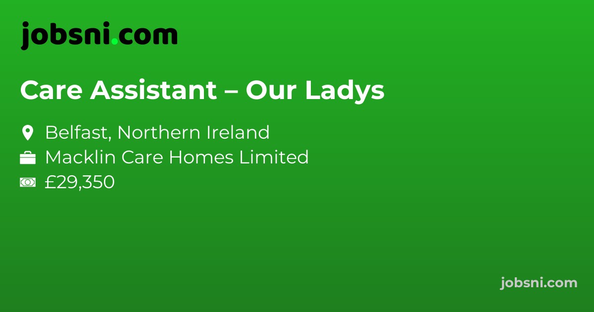 Care Assistant – Our Ladys