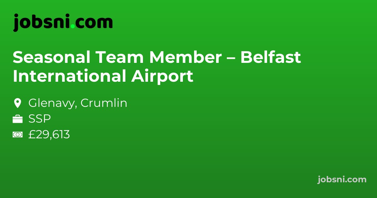 Seasonal Team Member – Belfast International Airport