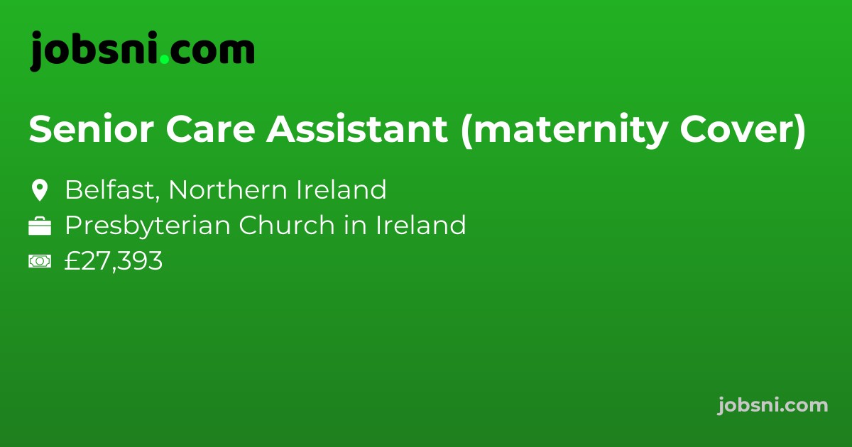 Senior Care Assistant (maternity Cover)