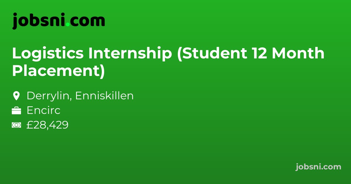 Logistics Internship (Student 12 Month Placement)