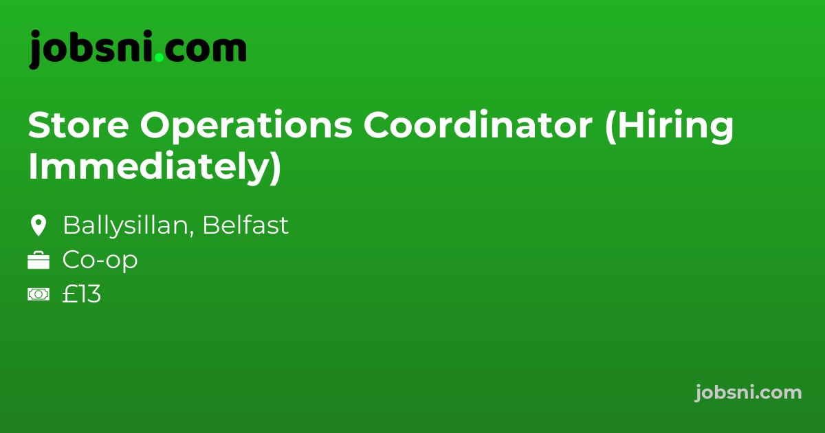 Store Operations Coordinator (Hiring Immediately)