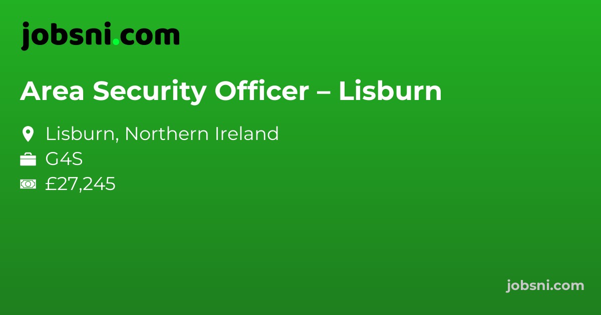 Area Security Officer – Lisburn