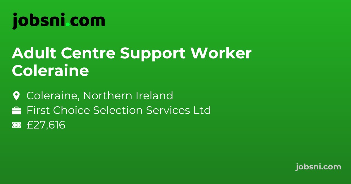 Adult Centre Support Worker Coleraine