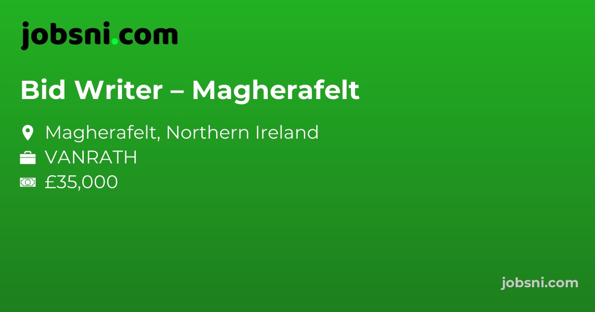 Bid Writer – Magherafelt