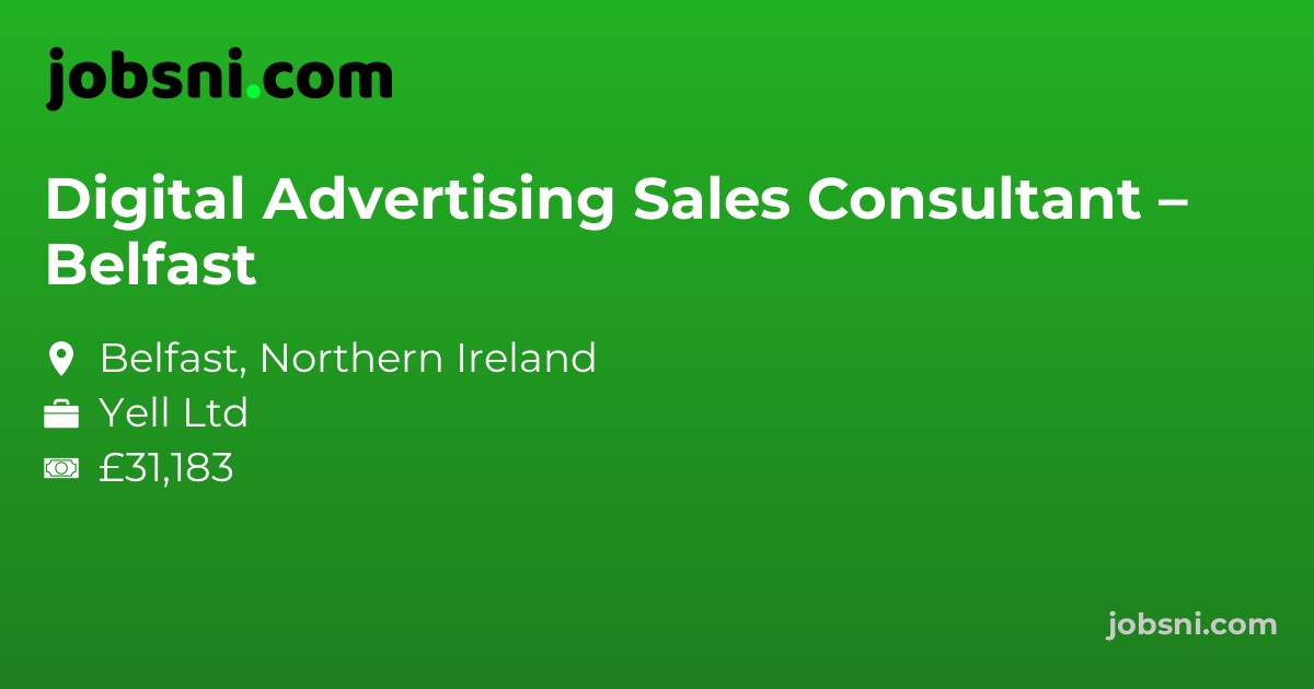 Digital Advertising Sales Consultant – Belfast