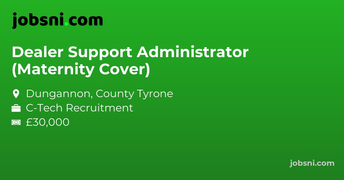 Dealer Support Administrator (Maternity Cover)