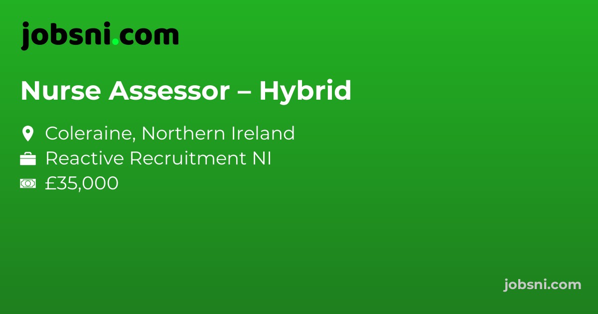 Nurse Assessor – Hybrid