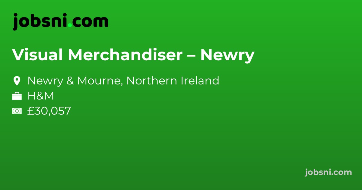 Visual Merchandiser – Newry