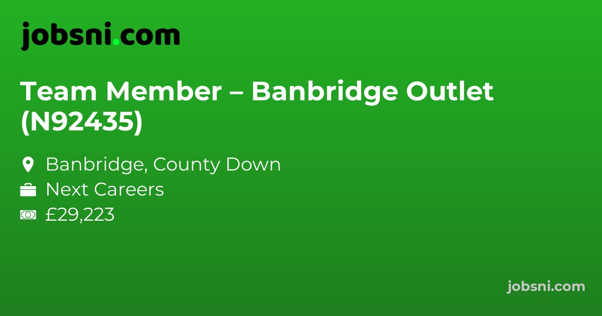 Team Member – Banbridge Outlet (N92435)