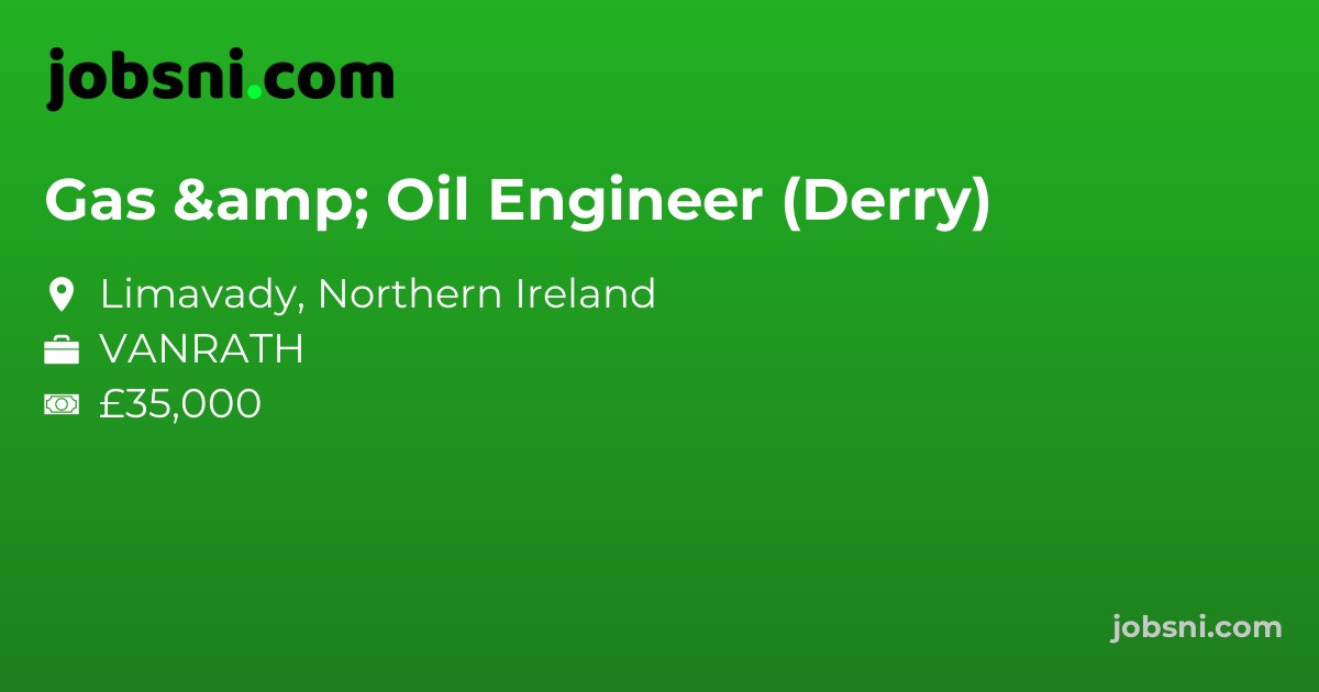 Gas & Oil Engineer (Derry)