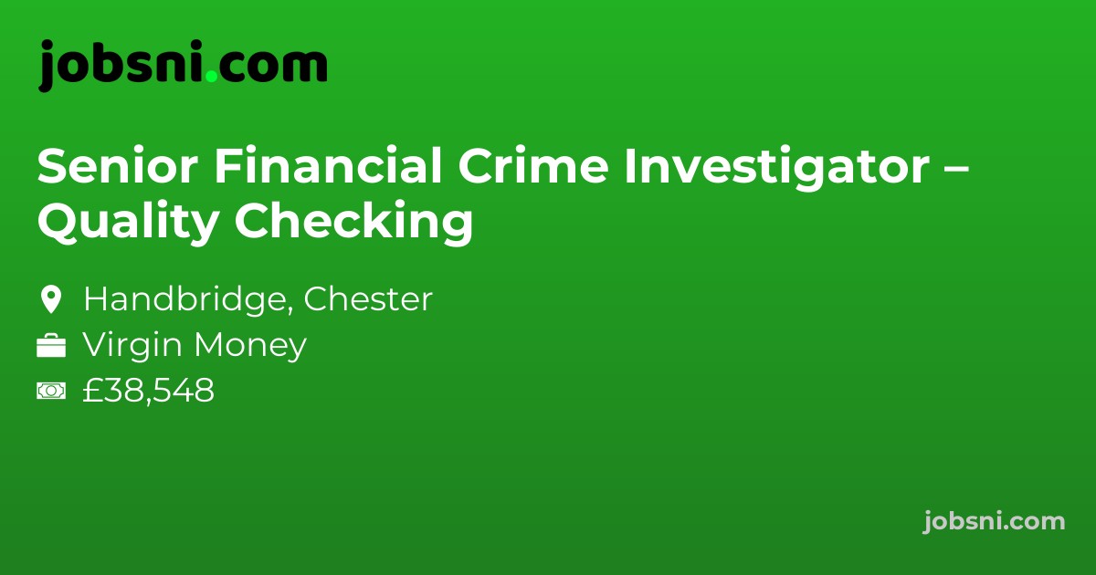 Senior Financial Crime Investigator – Quality Checking