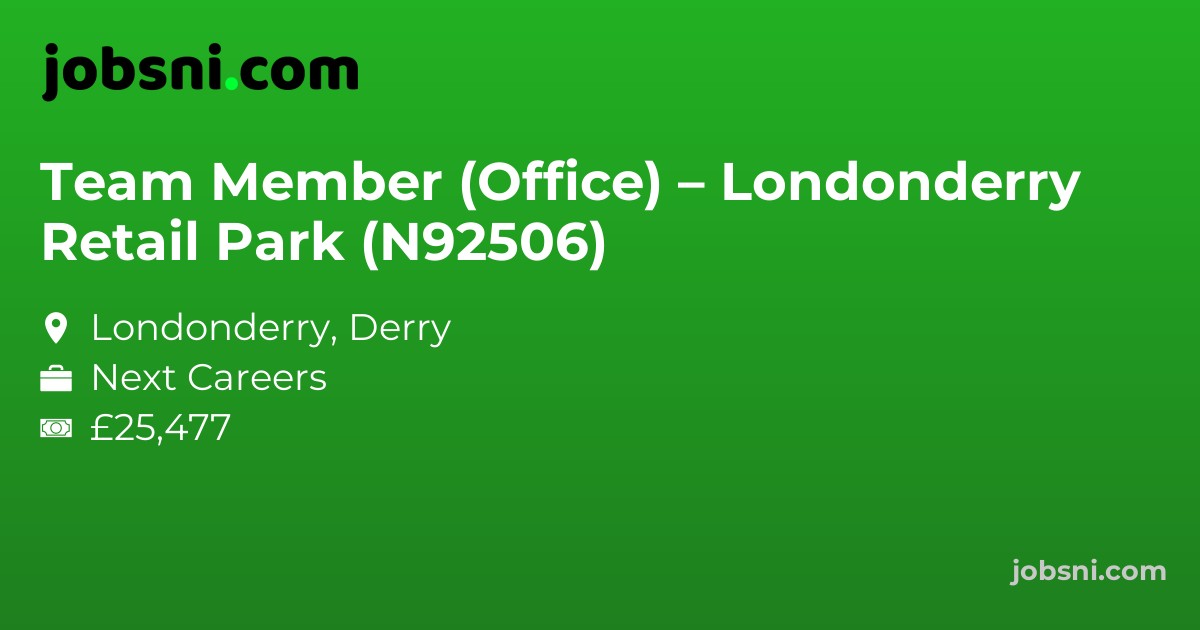 Team Member (Office) – Londonderry Retail Park (N92506)