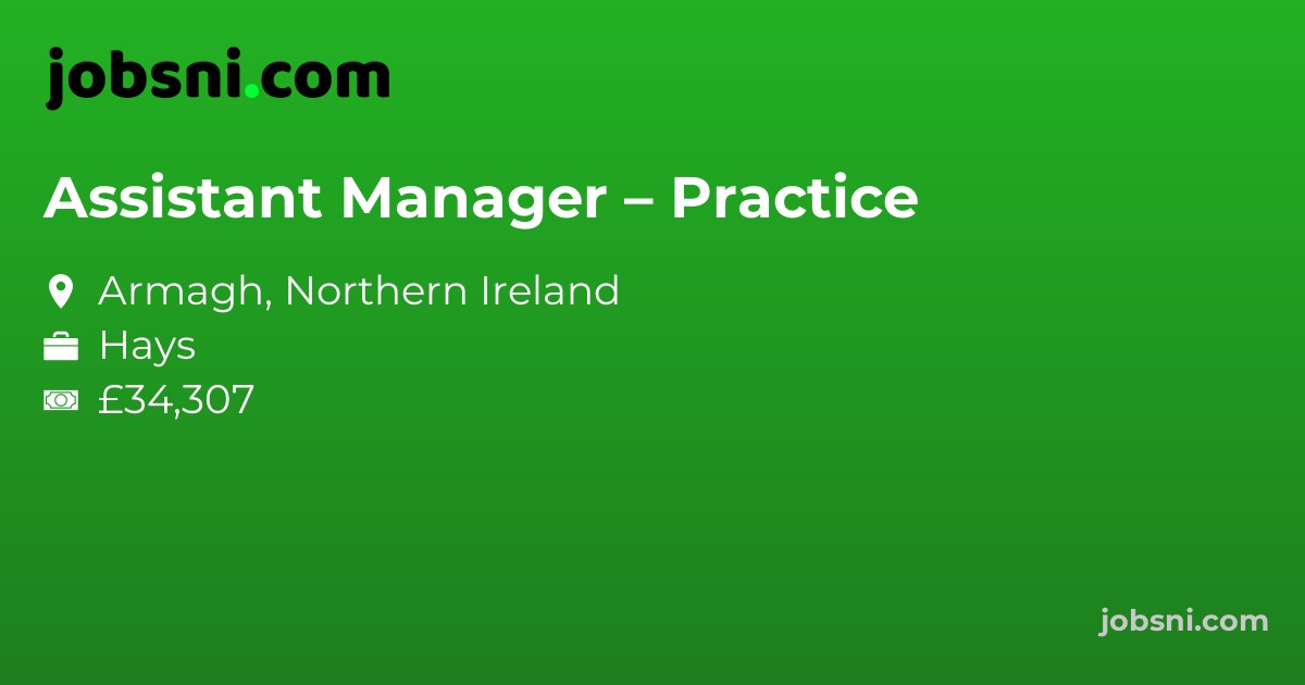 Assistant Manager – Practice
