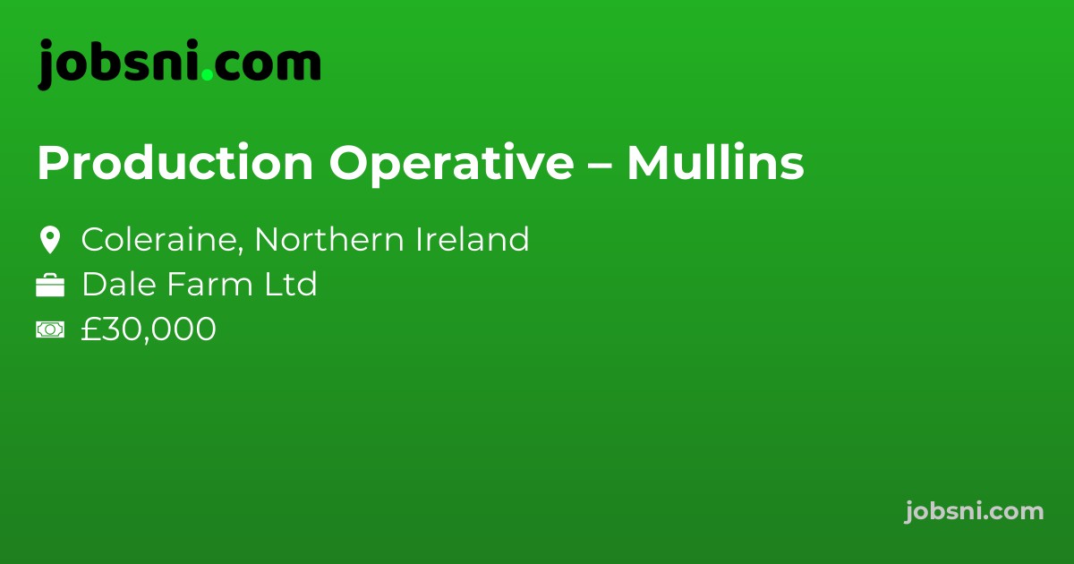 Production Operative – Mullins