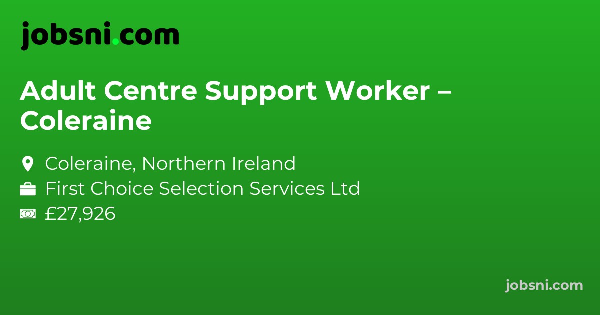 Adult Centre Support Worker – Coleraine