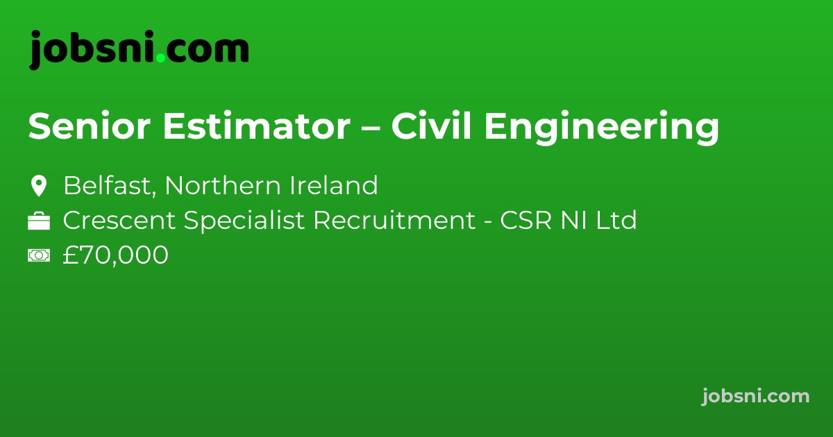 Senior Estimator – Civil Engineering