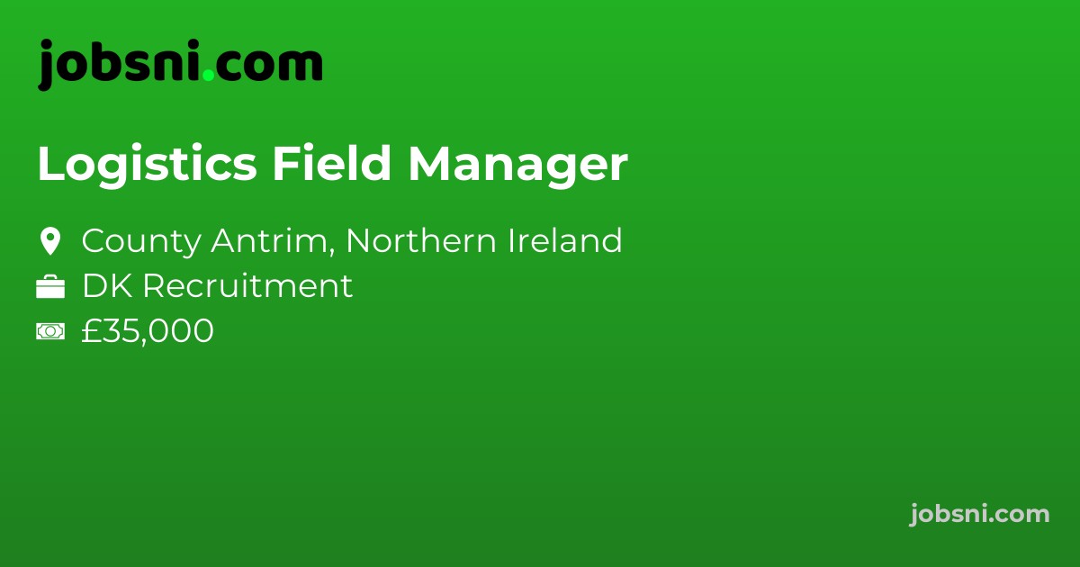 Logistics Field Manager