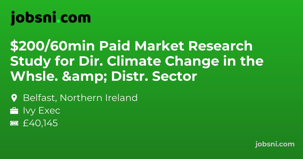 $200/60min Paid Market Research Study for Dir. Climate Change in the Whsle. & Distr. Sector
