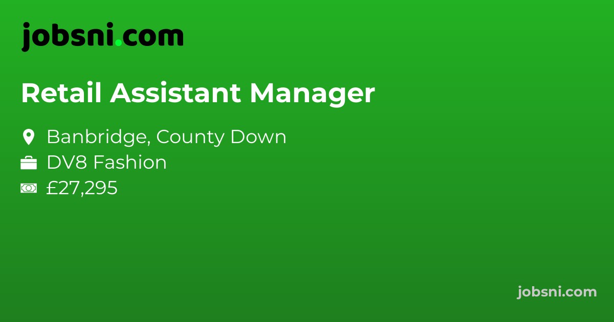 Retail Assistant Manager