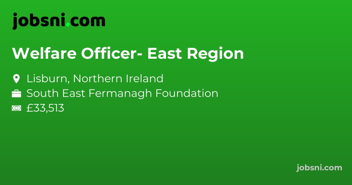 Welfare Officer- East Region