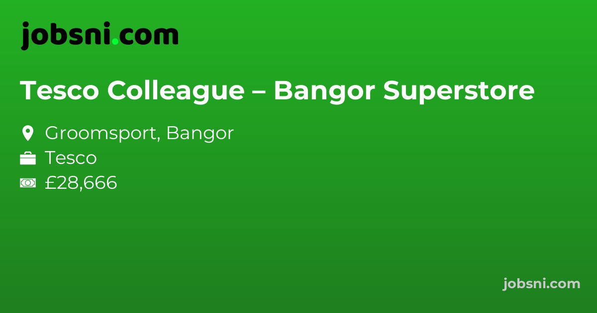 Tesco Colleague – Bangor Superstore