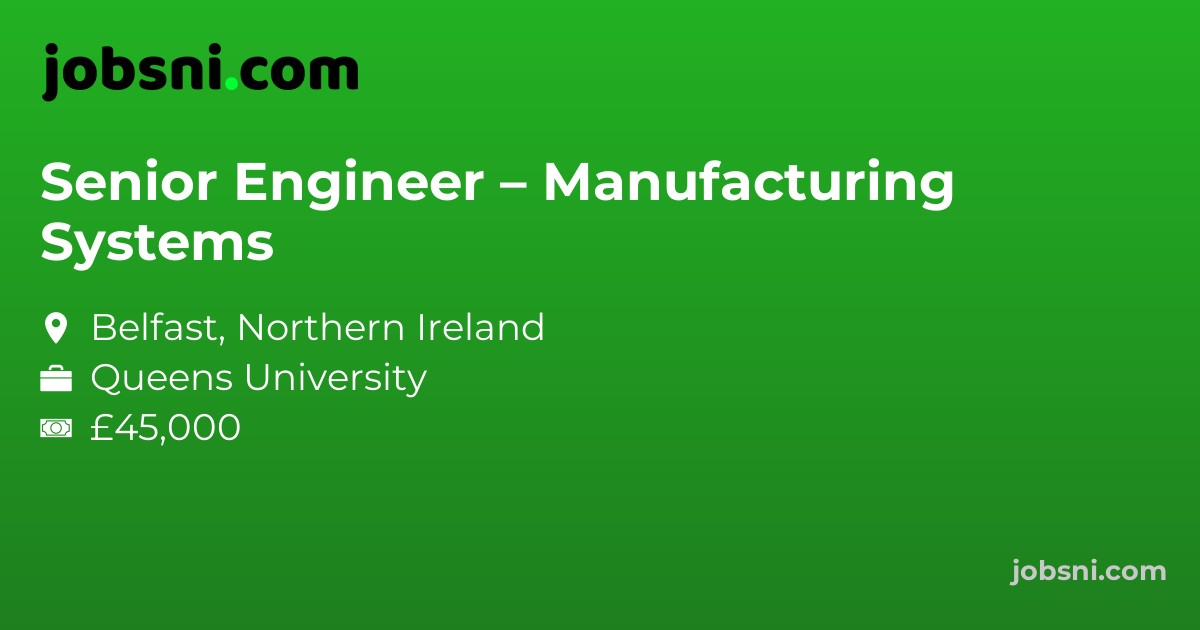 Senior Engineer – Manufacturing Systems