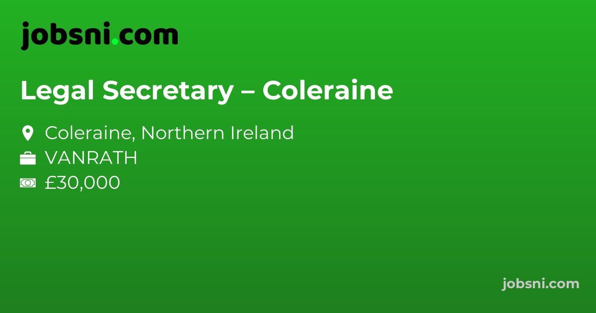 Legal Secretary – Coleraine