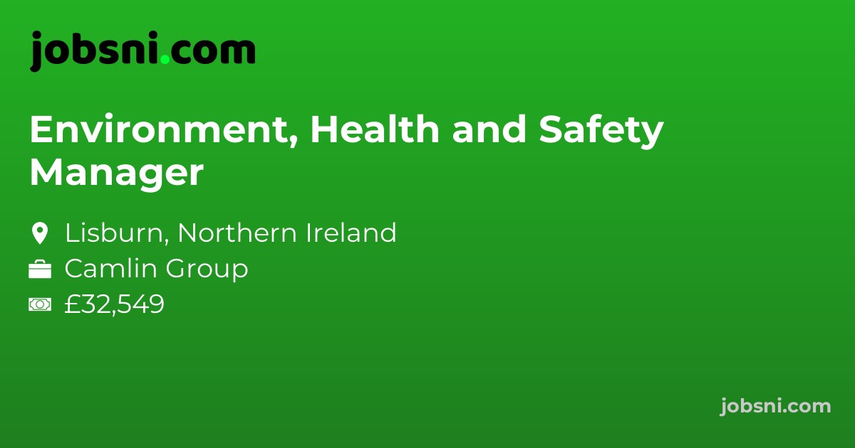 Environment, Health and Safety Manager