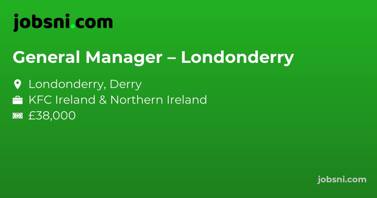General Manager – Londonderry