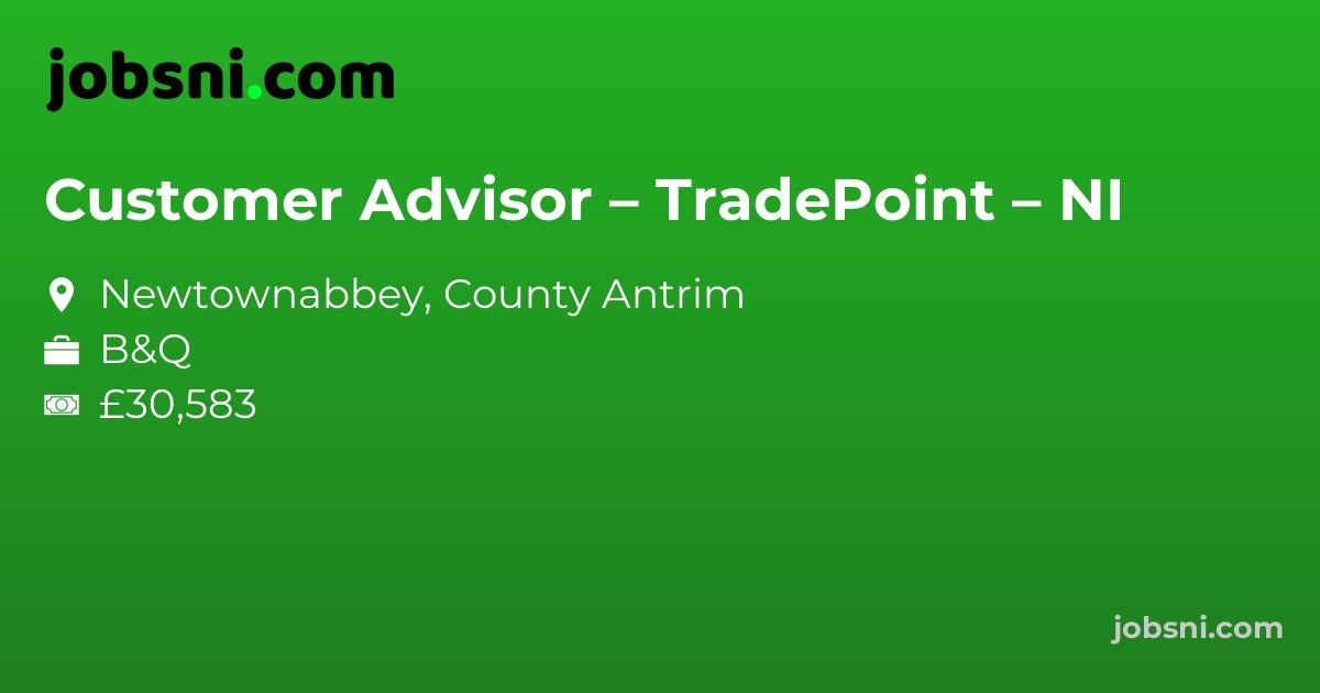 Customer Advisor – TradePoint – NI