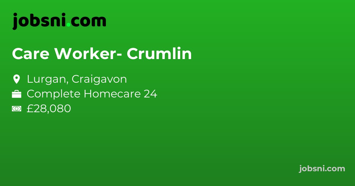Care Worker- Crumlin