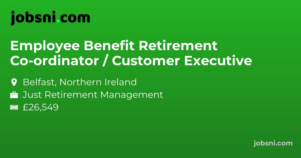 Employee Benefit Retirement Co-ordinator / Customer Executive