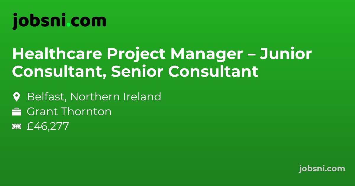 Healthcare Project Manager – Junior Consultant, Senior Consultant
