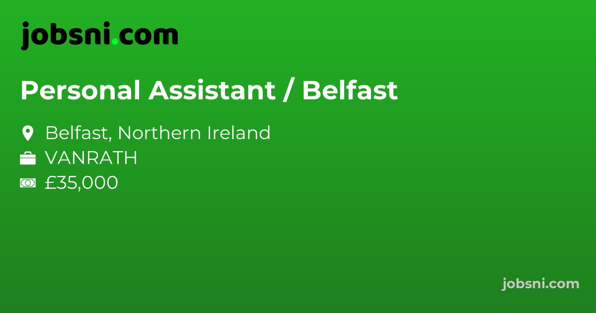 Personal Assistant / Belfast