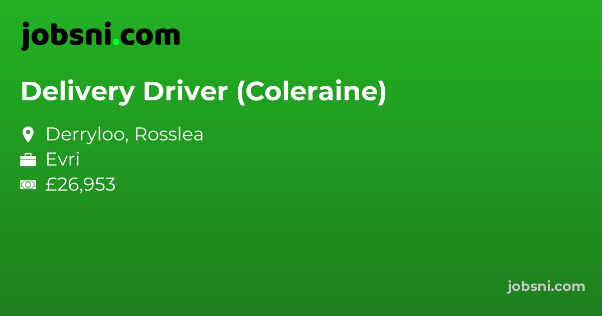 Delivery Driver (Coleraine)