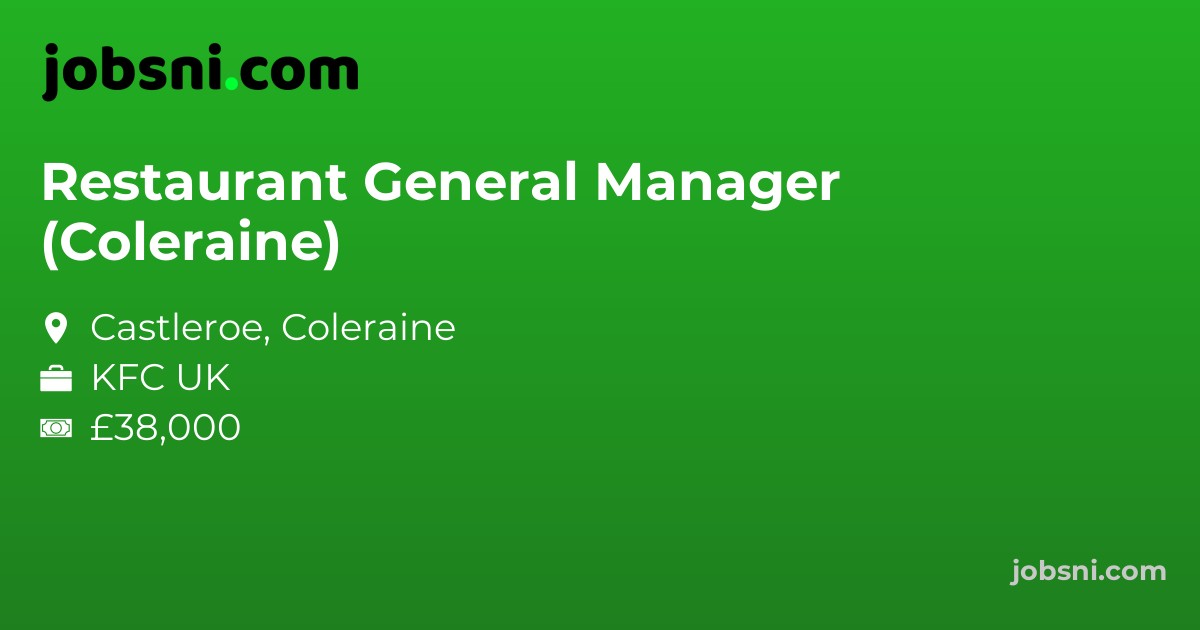 Restaurant General Manager (Coleraine)