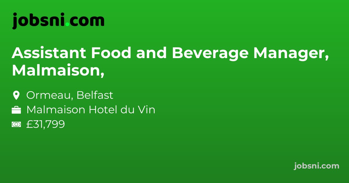 Assistant Food and Beverage Manager, Malmaison,