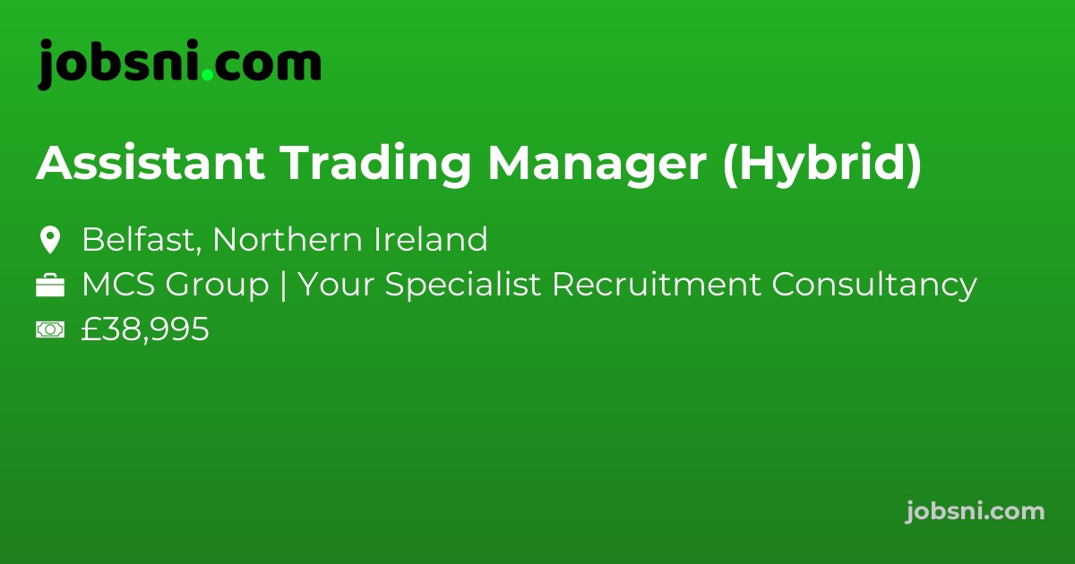 Assistant Trading Manager (Hybrid)