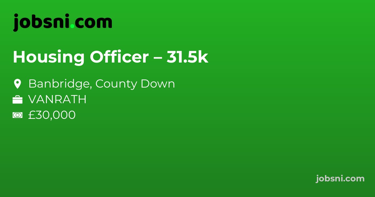 Housing Officer – 31.5k
